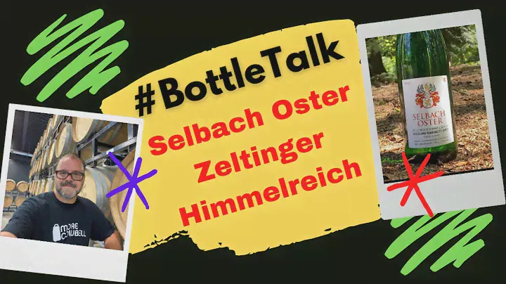 WINE REVIEW - #BottleTalk - Selbach Oster Zeltinger Himmelreich halbtrocken 2017 Riesling