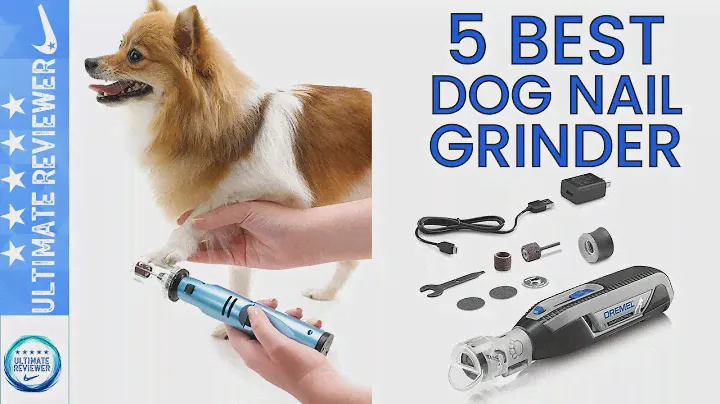 ✔️Top 5: Best Dog Nail Grinder in 2021